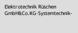 Elektrotechnik Rüschen GmbH&Co.KG-Systemtechnik-